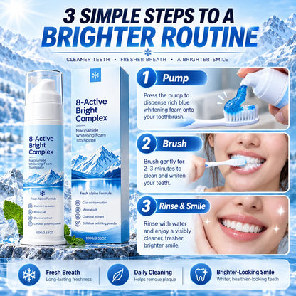 ✨ 8-Active Bright Complex™ – Niacinamide Whitening Foam Toothpaste | Deep Clean & Fresh Breath 🦷❄️