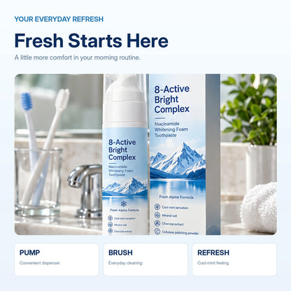 ✨ 8-Active Bright Complex™ – Niacinamide Whitening Foam Toothpaste | Deep Clean & Fresh Breath 🦷❄️